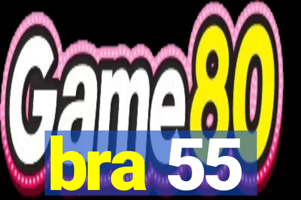 bra 55